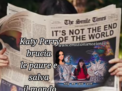 Katy Perry Not The End Of The World: brucia le paure