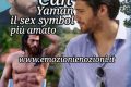 Can Yaman il sex symbol più amato