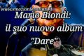 Mario Biondi: il suo nuovo album "Dare"
