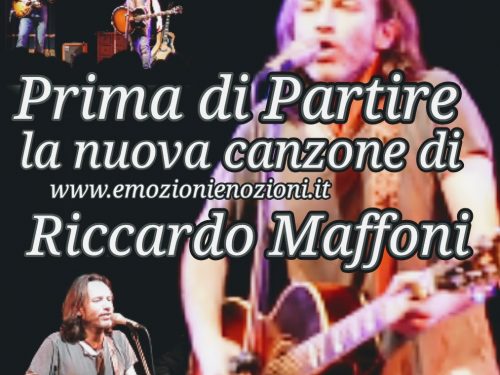 Prima di Partire: la nuova canzone di Riccardo Maffoni
