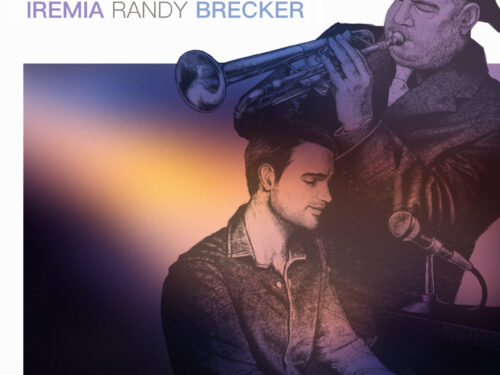 DAN COSTA FEAT. RANDY BRECKER, il nuovo singolo “Iremia”: da mercoledì 9 marzo 2022, sarà online su tutte le piattaforme di streaming, mentre da venerdì 11 marzo 2022 in rotazione radiofonica