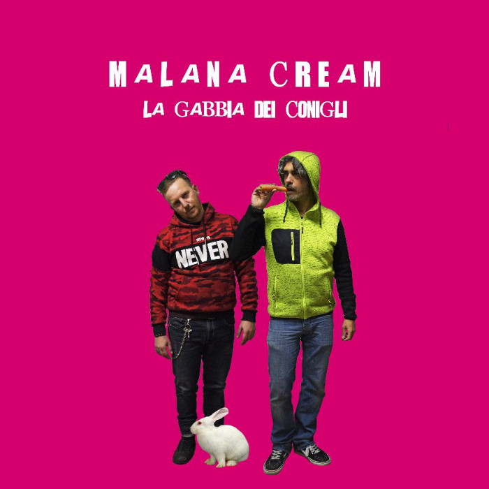 La Gabbia Dei Conigli, fuori dal 14 Aprile: il nuovo singolo dei Malana Cream 