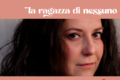 LAURA B - "La ragazza di nessuno": presentazione live venerdì 29 aprile ore 22:00 al Circolone di Legnano (MI)