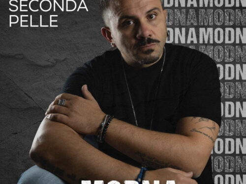 Modna, il nuovo disco “La Mia Seconda Pelle”: sabato 9 Aprile 2022 presenta il nuovo disco a Quarto, in provincia di Napoli