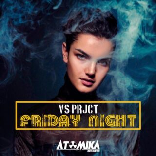 “Friday Night”, il nuovo singolo di VS Prjct: dal 3 giugno  2022 sarà disponibile in rotazione radiofonica e sulle piattaforme digitali