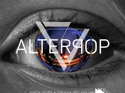 ALTERPOP, il nuovo singolo “GENERAZIONE SKIP”, intervista:”Alterpop è un lungo e variegato viaggio”