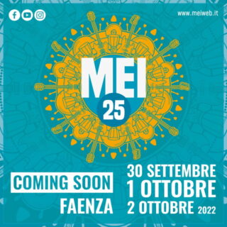 MEI 2022 – Meeting delle Etichette Indipendenti: il 30 settembre, l’1 e il 2 ottobre a FAENZA