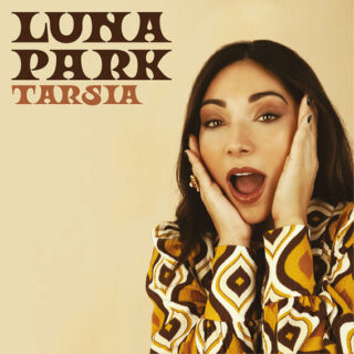 "Luna Park" l'album di Tarsia, è in tutti gli store digitali e disponibile anche in vinile, presentato live in full band all'Officina Pasolini a Roma