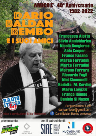 Venerdì 1° luglio 2022, alle ore 18.30, in occasione del 40° anniversario dalla pubblicazione del brano "Amico è" di Dario Baldan Bembo, grande appuntamento a Maggiora (NO), con tanti ospiti.