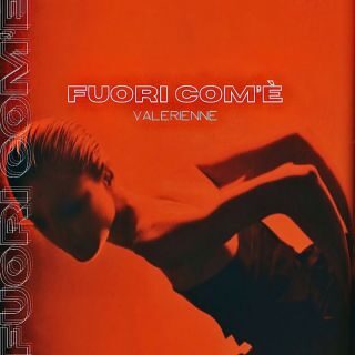 VALERIENNE, il nuovo singolo “Fuori Com’è”, intervista: “è una pura autobiografia. Tutti i miei pezzi lo sono e lo saranno”