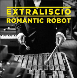 EXTRALISCIO DA VENERDÌ IN RADIO IL NUOVO SINGOLO “LE NUVOLE” ESTRATTO DALL’ALBUM “ROMANTIC ROBOT”