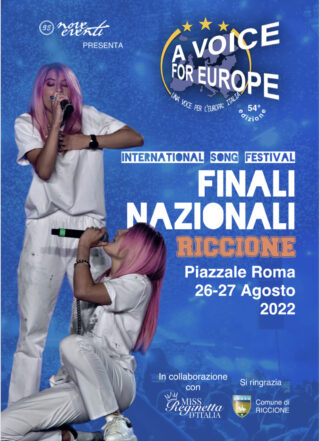 A VOICE FOR EUROPE - UNA VOCE PER L’EUROPA, ITALIAil 26 agosto le semifinali e sabato 27 la finale a Riccione