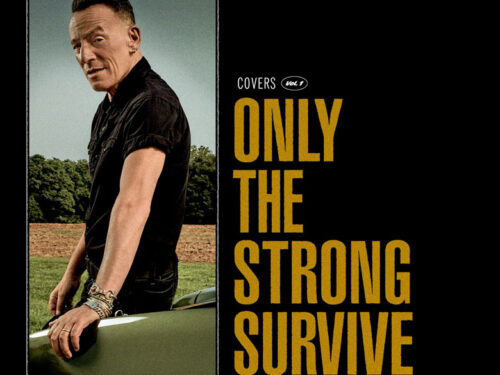 Bruce Springsteen: è uscito oggi il suo attesissimo 21esimo album “Only The Strong Survive”