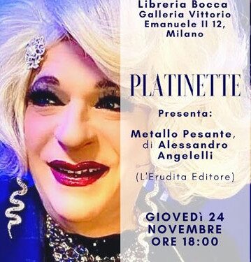 Platinette presenta “Metallo Pesante” di Alessandro Angelelli, giovedì 24 novembre a Milano