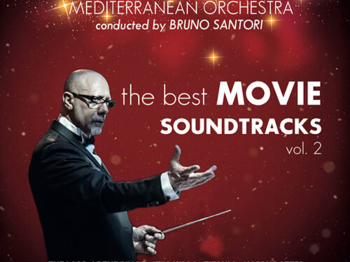 Nuovo Cd M° Bruno Santori e Mediterranean Orchestra “The Best MOVIE SOUNDTRACKS – Vol. 2”