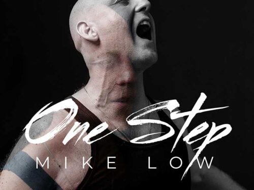 “One Step” il nuovo singolo di Mike Low. Online il video