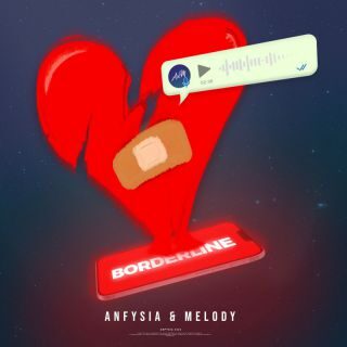 Anfysia, Melody – Borderline (Radio Date: 27-01-2023)