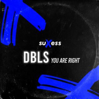 DBLS, il nuovo singolo: You Are Right