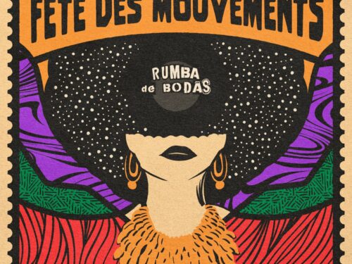 “Fête des Mouvements” è il nuovo singolo dei RUMBA DE BODAS