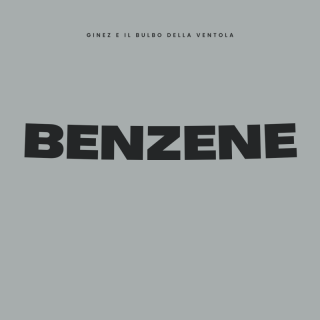 GINEZ E IL BULBO DELLA VENTOLA: fuori il nuovo singolo “Benzene”