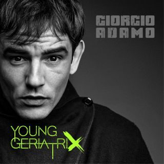 Young GeriatriX è il nuovo singolo di Giorgio Adamo in uscita il 17 gennaio