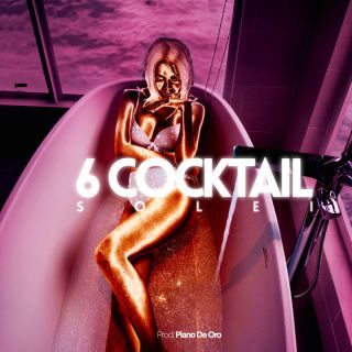 6 Cocktail è il nuovo brano di SOLEI