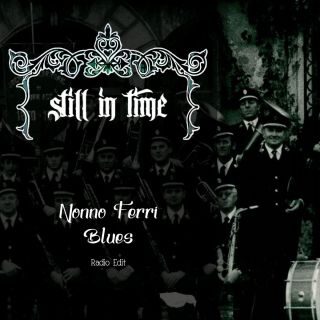 Dal 20 gennaio 2023 sarà disponibile in rotazione radiofonica “Nonno Ferri Blues” (Vallina Music), il nuovo singolo degli Still in Time già sulle piattaforme digitali dal 24 dicembre 2022