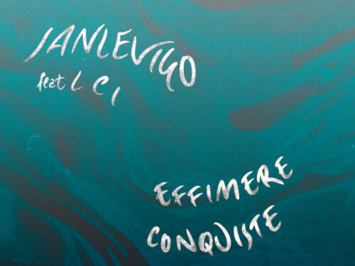 SANLEVIGO – “Effimere conquiste” è il nuovo singolo feat. Le Cose Importanti (distr. Artist First)