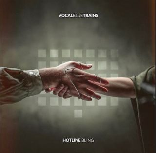 Dal 27 gennaio 2027 sarà disponibile in rotazione radiofonica e su tutte le piattaforme di streaming digitale “Hotline Bling”, il nuovo singolo dei Vocal Blue Trains