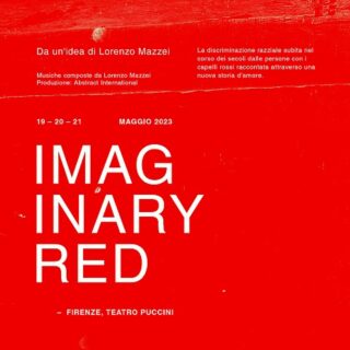 Dal 19 al 21 Maggio al Teatro Puccini di Firenze prende vita “Imaginary Red”