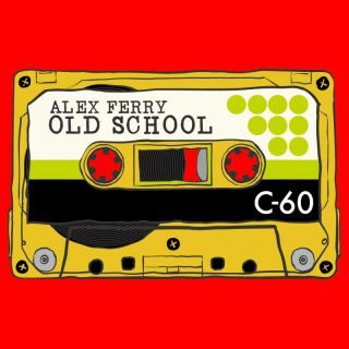 Disponibile da venerdì 3 Febbraio “Old School” il nuovo singolo tech-house di Alex Ferry