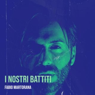 “I nostri battiti” è il nuovo singolo del cantautore Fabio Martorana