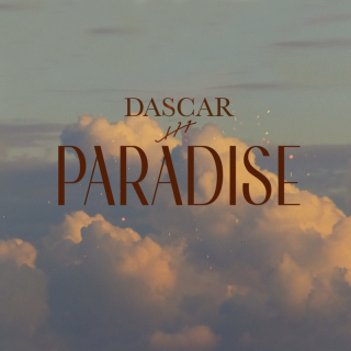 Paradise: il nuovo singolo che segna il ritorno di Dascar