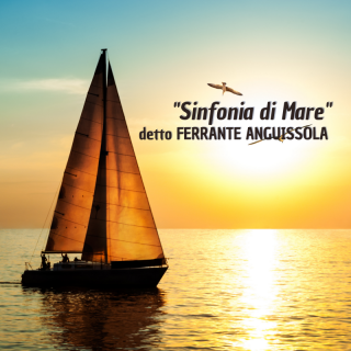 “Sinfonia di mare” è il nuovo singolo di Detto Ferrante Anguissola, disponibile dal 17 febbraio 2023 in radio e in tutti i digital stores