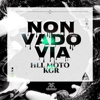 HLL MOTO – Non vado via (feat. KGR) (Radio Date: 24-02-2023)