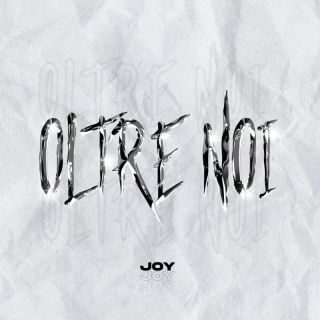 Joy – Oltre noi (Radio Date: 03-02-2023)