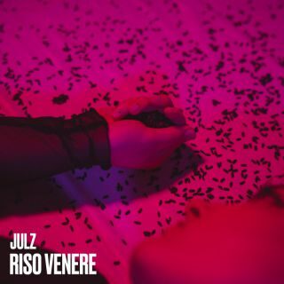 JULZ – Riso venere (Radio Date: 03-03-2023)