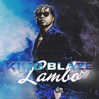 KING BLAZE – Lambo (Radio Date: 03-03-2023)
