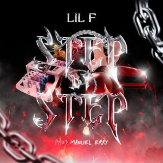 Lil F - Step By Step (Radio Date: 03-03-2023)