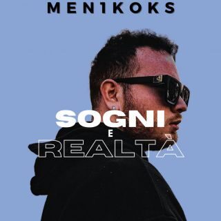 Men1Koks – Sogni e realtà (Radio Date: 10-02-2023)