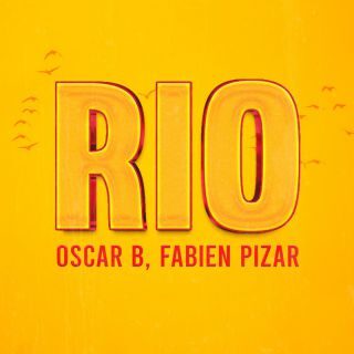 Oscar B, Fabien Pizar – RIO (Radio Date: 17-02-2023)