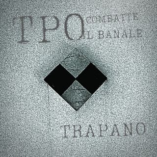 TRAPANO – TPO COMBATTE IL BANALE (Radio Date: 03-03-2023)