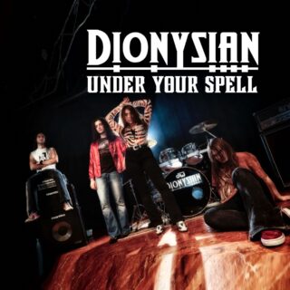Dionysian, vincitori lo scorso anno di Sanremo Rock: fuori "Under Your Spell"