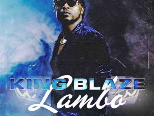 King Blaze: dal 3 marzo 2023 sarà disponibile in rotazione radiofonica e su tutte le piattaforme di streaming digitale “Lambo” (Kimura)