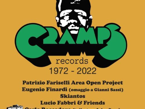 I 50 ANNI DELLA CRAMPS RECORDS, CON GLI ARTISTI E LA MUSICA DELLA CASA DISCOGRAFICA IDEATA E FONDATA DA GIANNI SASSI! BIGLIETTI IN PREVENDITA