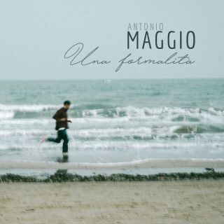Antonio Maggio – Una formalità (Radio Date: 24-03-2023)
