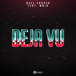 Axel Cooper – Deja Vu (feat. Malo) (Radio Date: 10-03-2023)