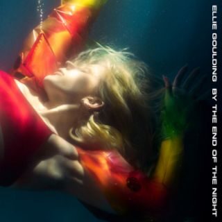 Ellie Goulding – By the end of the night (Radio Date: 24-03-2023)