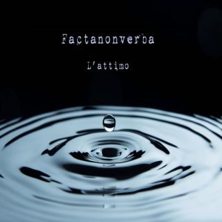 Factanonverba – L’Attimo (Radio Date: 03-03-2023)