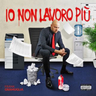 Frank Gramuglia - Io Non Lavoro Più (Radio Date: 20-01-2023)